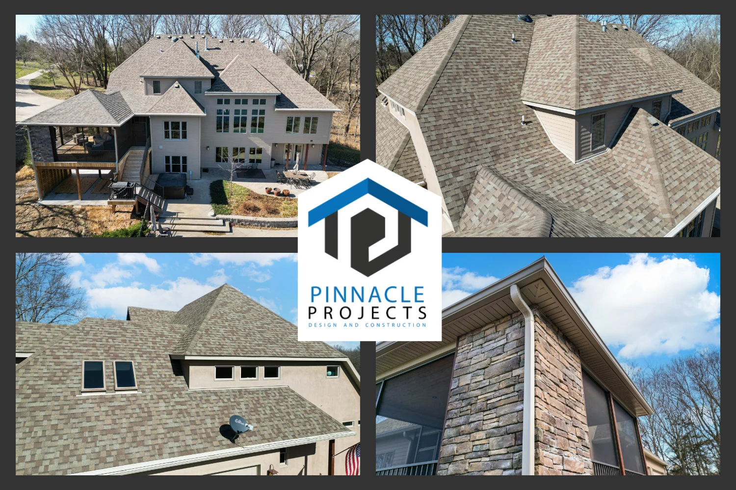 Four house photos showing a shingle roof and stone exterior, with logo “PINNACLE PROJECTS DESIGN AND CONSTRUCTION”